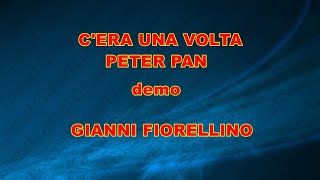 C'ERA UNA VOLTA PETER PAN GIANNI FIORELLINO demo base KARAOKE