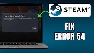 Fix Steam Error 54 (2026 Easy Guide!)