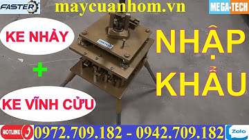 máy đột dập nhôm bằng tay đa năng | máy đột nhôm hệ nhập khẩu mới nhất