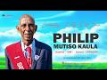 CELEBRATING THE LIFE OF PHILIP MUTISO KAULA 