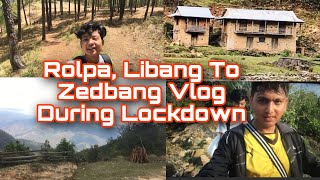 Rolpa, Libang To Zedbang Vlog During Lockdown | ft. Bibek Sen