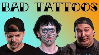 The Worst Tattoos Ever!! Made Real