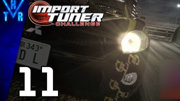 Import Tuner Challenge - Part 11