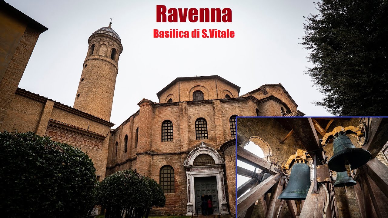 Le campane di Ravenna - Basilica di S.Vitale