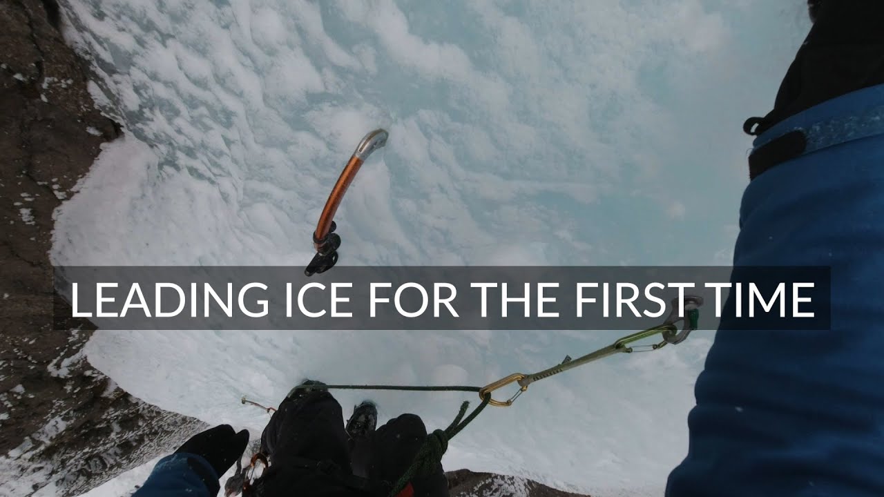 Ice climbing. Leading ice for the first time