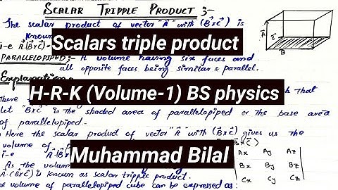 Scalar triple product BS physics (H-R-K) Vol-1 lec 53