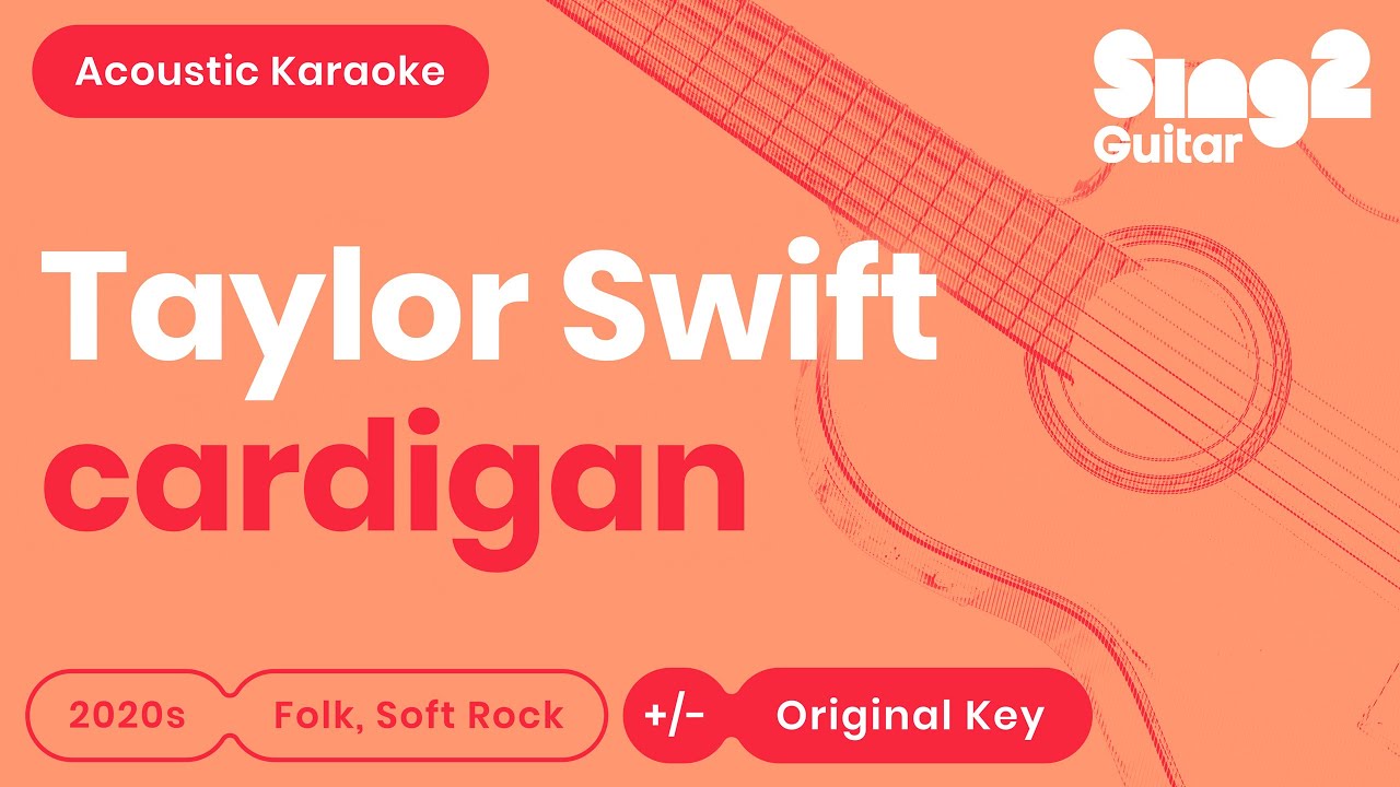 Taylor Swift - cardigan (Acoustic Karaoke)