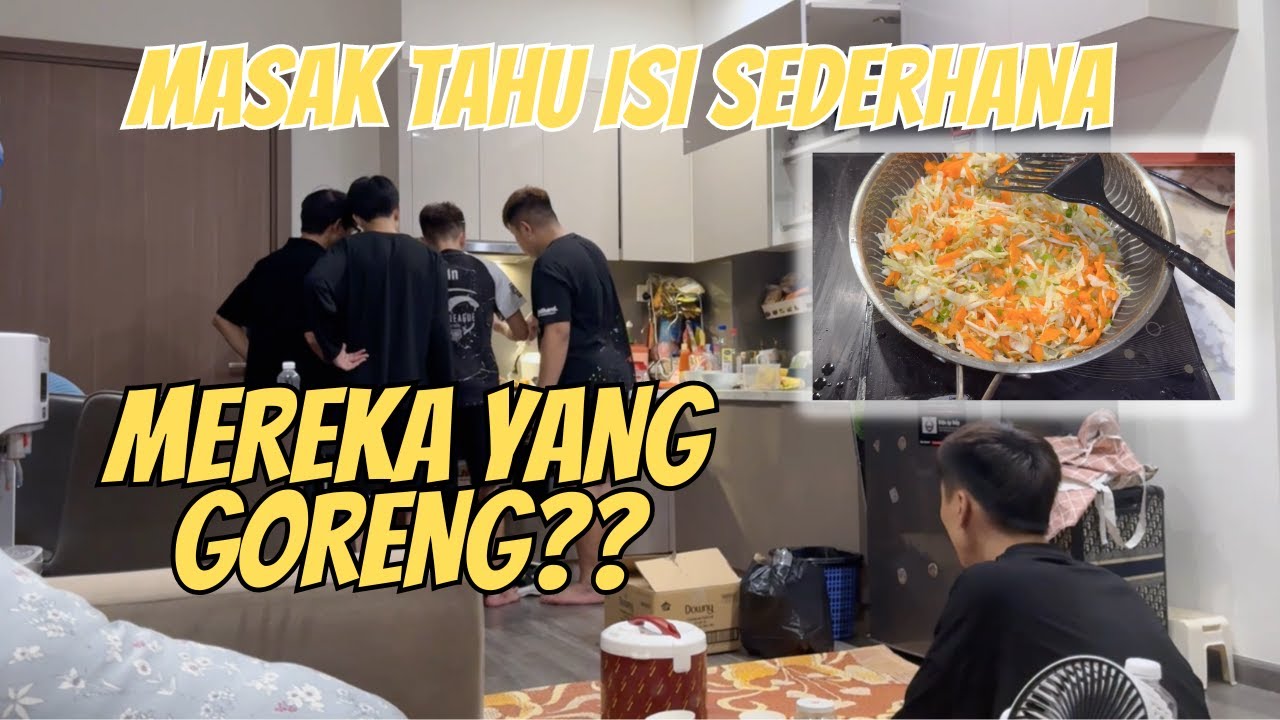 MASAK TAHU ISI SEDERHANA || COWOK-COWOK IKUT MASAK