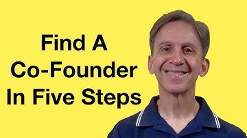 Five Steps To Find Your Startup Co-Founder