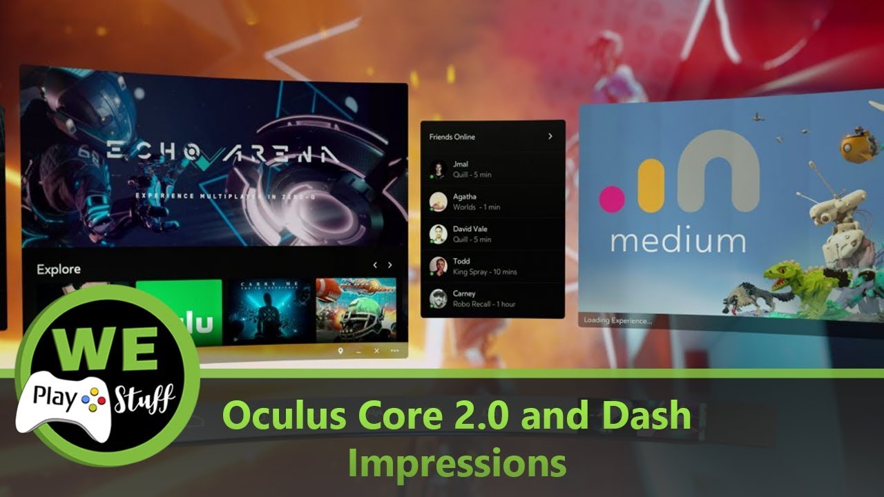 Oculus Core 2.0 and Dash Impressions