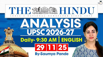 The Hindu Analysis | 29 November 2025 | Daily Newspaper Analysis for UPSC CSE | By Saumya Pande