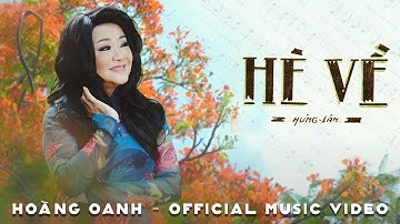 Hoàng Oanh - Hè Về (Official Music Video)