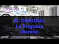 EL ORIGINAL ♠ La Pregunta (Remix) ♣ [Fs Dj]