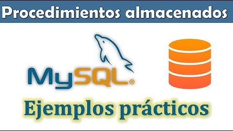 Procedimientos almacenados - Mysql