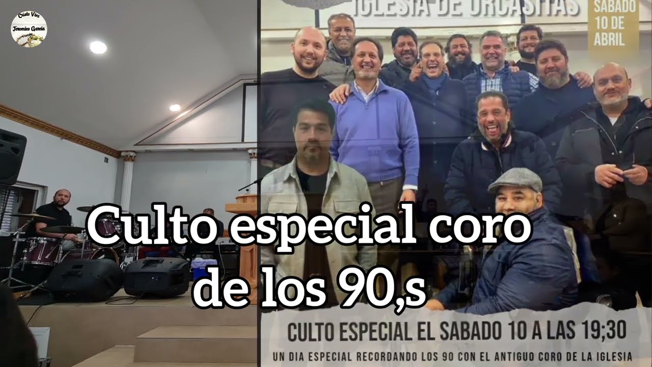 Culto especial coro de los 90