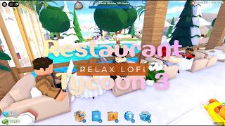 Restaurant Tycoon 3 | Roblox | Relax |