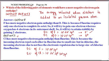 Which of the following pairs of elements would have a more negative electron gain enthalpy?