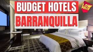 Best Budget Hotels in Barranquilla | Unbeatable Low Rates Await You Here!
