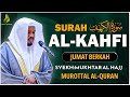 Jumat Barkah SURAH AL KAHFI سورة الكهف Bacaan Al Quran Paling Merdu 