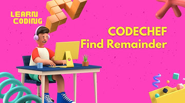 Find Remainder Codechef FLOW002 || % MODULO OPERATOR % || Competitive coding||