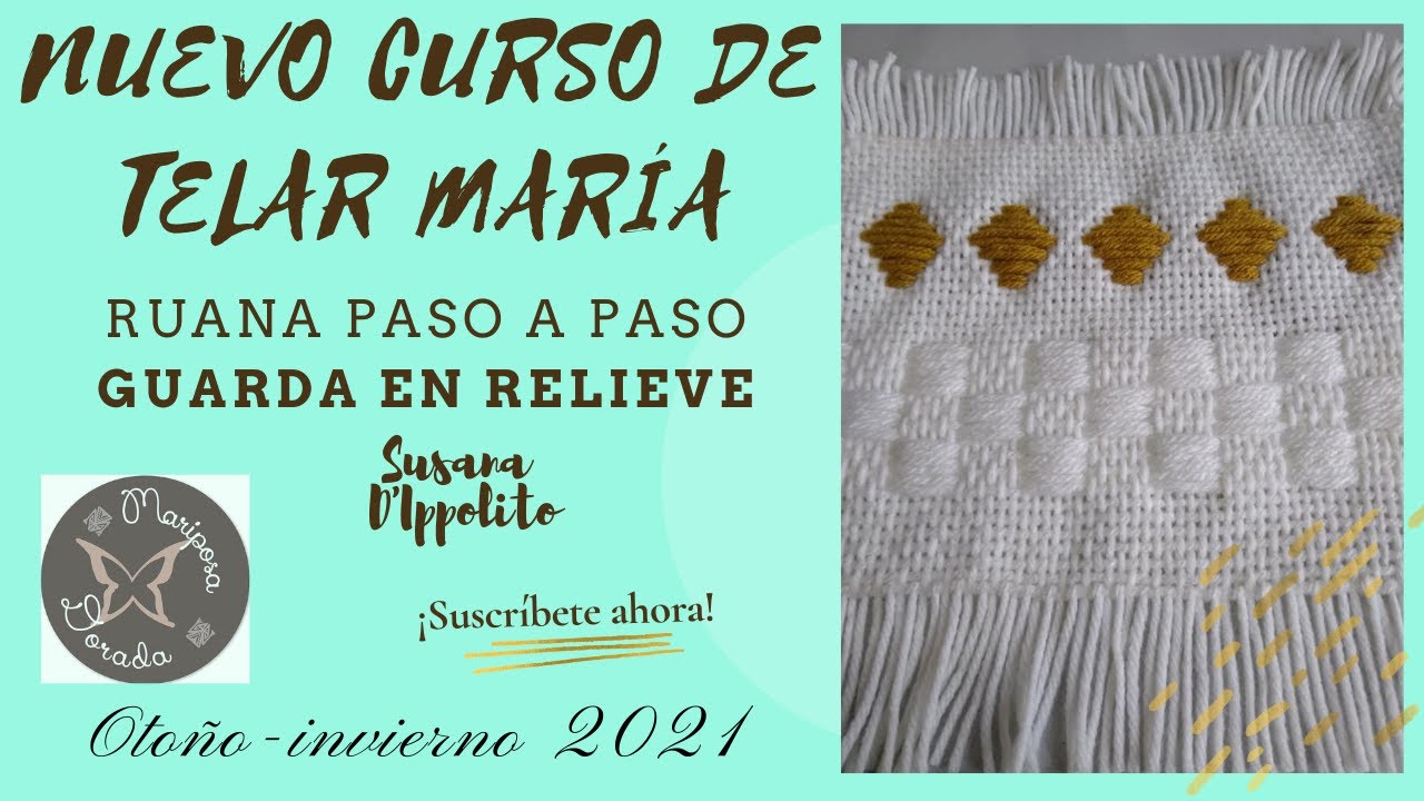 CURSO TELAR MARÍA  TUTORIAL paso a paso cómo tejer una RUANA Hoy...GUARDAS EN RELIEVE