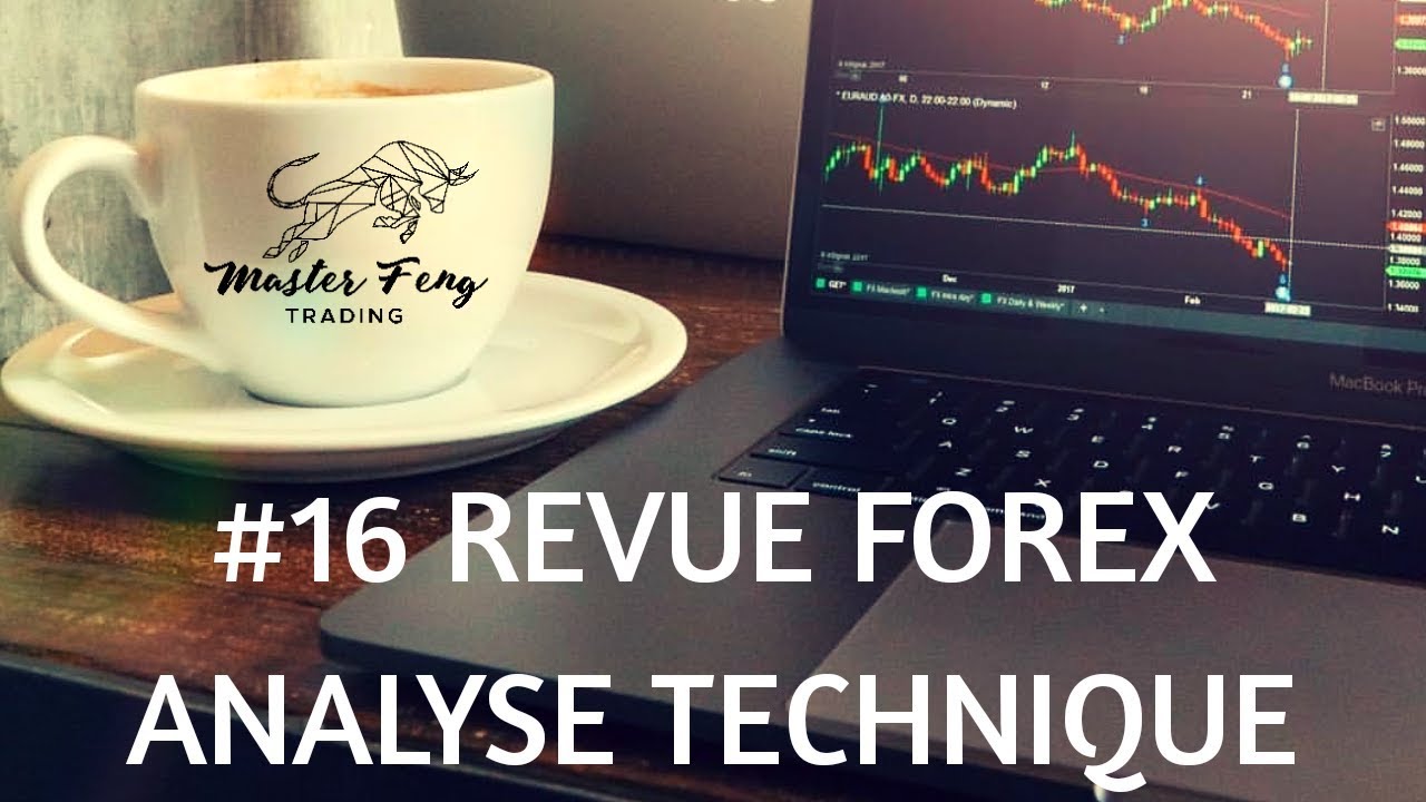 REVUE FOREX ANALYSE TECHNIQUE #16 -5 Août 2018 MASTER FENG TRADING - YouTube