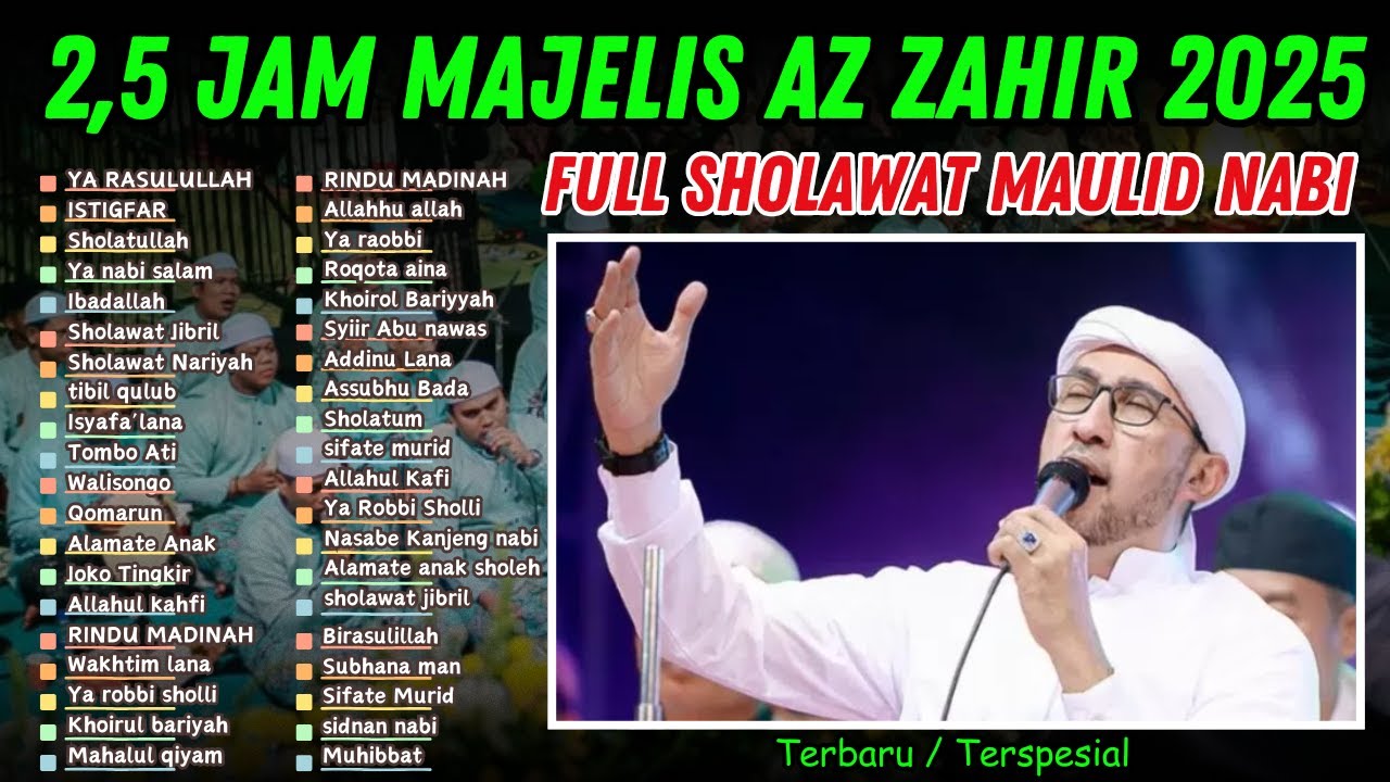 2,5 JAM SHOLAWAT AZ ZAHIR TERBARU 2025 FULL ALBUM | BULAN MAULID NABI