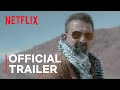 Torbaaz  official trailer  sanjay dutt nargis fakhri  netflix india