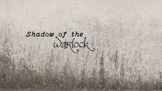 Shadow of the Warlock - Chapter 7
