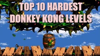 Top 10 Hardest Donkey Kong Levels