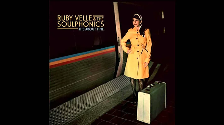 Ruby Velle & The Soulphonics - Looking for a Bette...