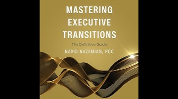 Mastering Executive Transitions: The Definitive Guide Audiobook by Navid Nazemian