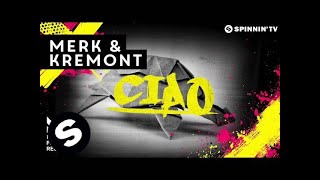 Merk & Kremont - Ciao (OUT NOW)