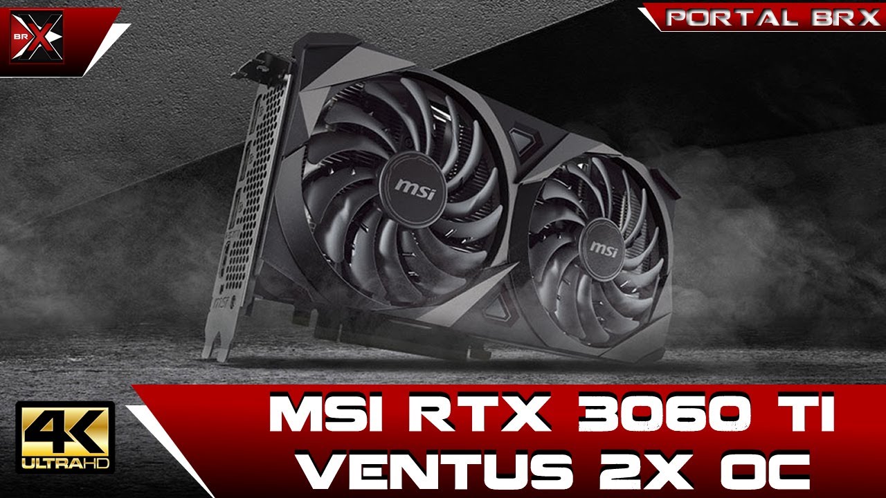 MSI RTX 3060 TI Ventus 2X OC: é uma boa placa? Análise Completa