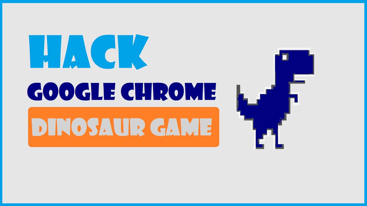 Hack Google Chrome Dinosaur Game | Fun Exercise | Dino Game - YouTube