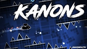 My Best Effect Layout!  |  Kanons by Zacky333 (me)  |  Geometry Dash