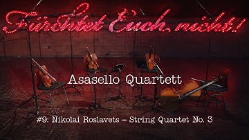 GO EAST – Fürchtet Euch nicht! #9 (Nikolai Roslavets: String Quartet No. 3)