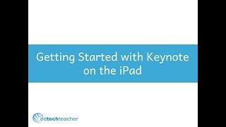 Getting Started with Keynote on the iPad