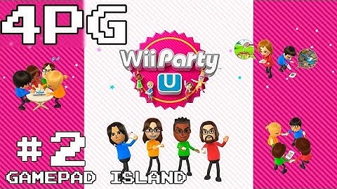 4PG: Wii Party U #2: Gamepad Island