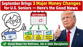 September Brings 3 Major Money Changes for U.S. Seniors — Here’s the Good News