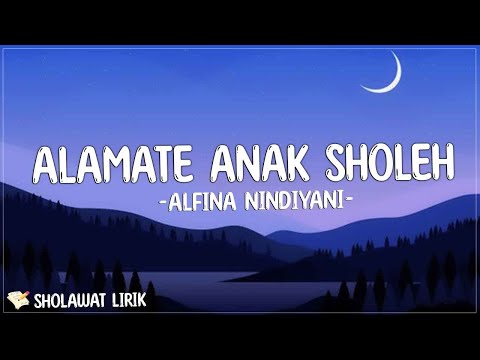 Alfina Nindiyani - Alamate Anak Sholeh (Sholawat Lirik) kaping telu asih  ing bocah cilik cilik