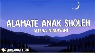 Alfina Nindiyani - Alamate Anak Sholeh (Sholawat Lirik) kaping telu asih  ing bocah cilik cilik