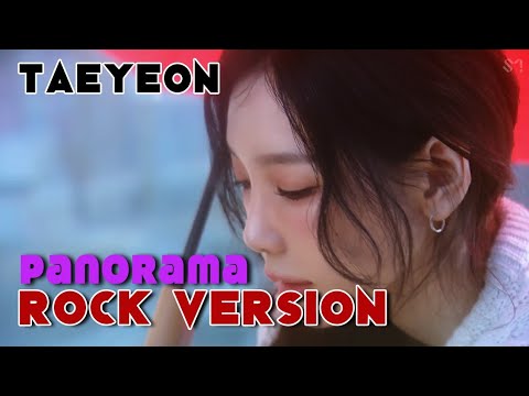 TAEYEON 태연 '인사 (Panorama') (Rock Version)