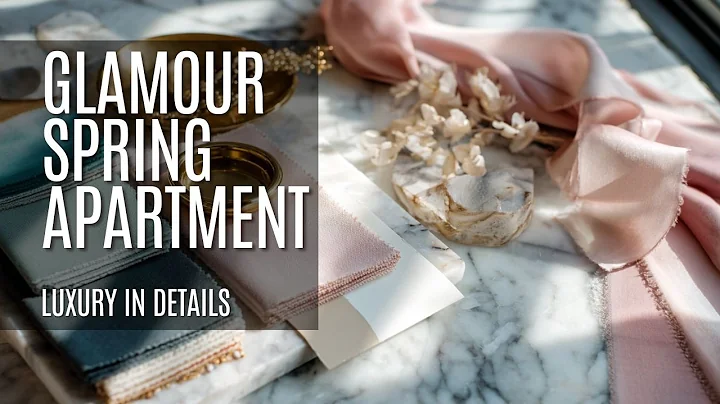 🌸 Glamorous Spring 2025 Apartment Ideas: Luxury in Every Detail 🌸