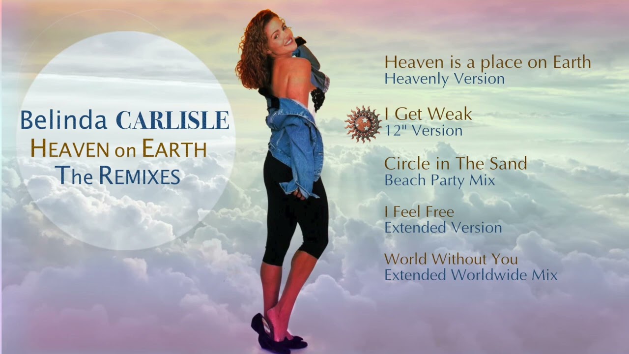 Belinda Carlisle - The Heaven On Earth Remixes. - YouTube