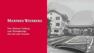 Manfred Weinberg: Vom ‚Eisernen Vorhang‘ zum ‚Westsplaining‘. Alte und neue Grenzen screenshot 2