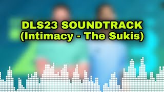 DLS23 SOUNDTRACK (Intimacy - The Sukis)