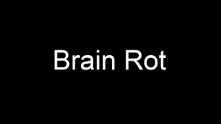 Brain Rot Uni Project