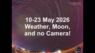 10-23 May 2026 Weather, Moon, and No Camera!