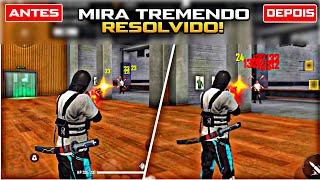 COMO RESOLVER O BUG DA MIRA TREMENDO? MOBILADOR FF (ATUALIZADO 2021)